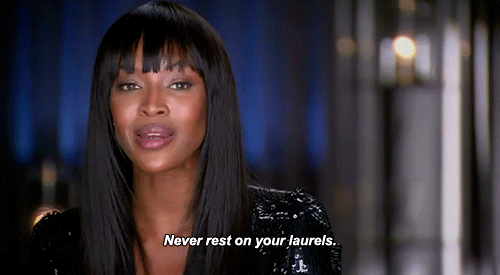Naomi Campbell Never Rest on Your Laurels