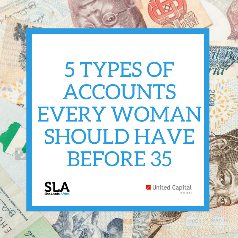 5 Types of Money Accounts Every Woman Should Have Before 35